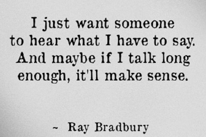 A quote from Ray Bradbury's book Fahrenheit 451